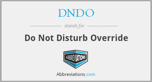 What is the abbreviation for do not disturb override?